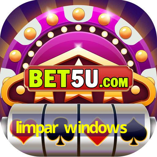 limpar windows